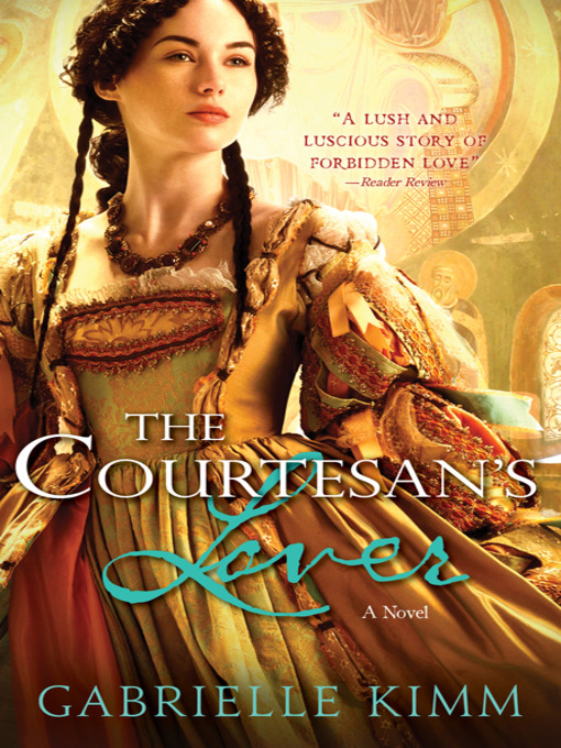 Title details for The Courtesan's Lover by Gabrielle Kimm - Available